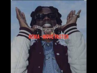 Rema - Move Faster (Unreleased)