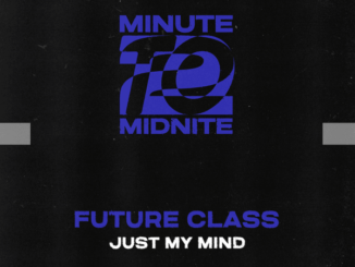 Future Class - Just My Mind