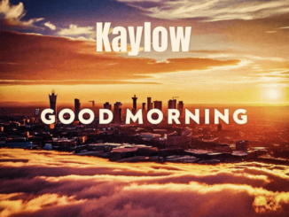 Kaylow - Good Morning